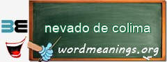 WordMeaning blackboard for nevado de colima